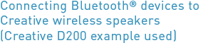 Connecting Bluetooth devices to Creative wireless speakers