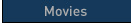Movies