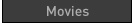 Movies