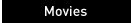 Movies