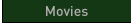 Movies