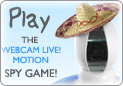 Webcam Live! Motion Spy Game